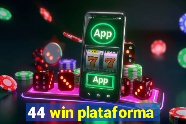 44 win plataforma